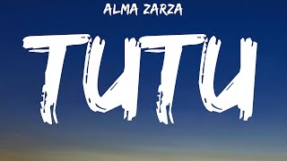 Download Lagu Alma Zarza - Tutu (Lyrics) MP3