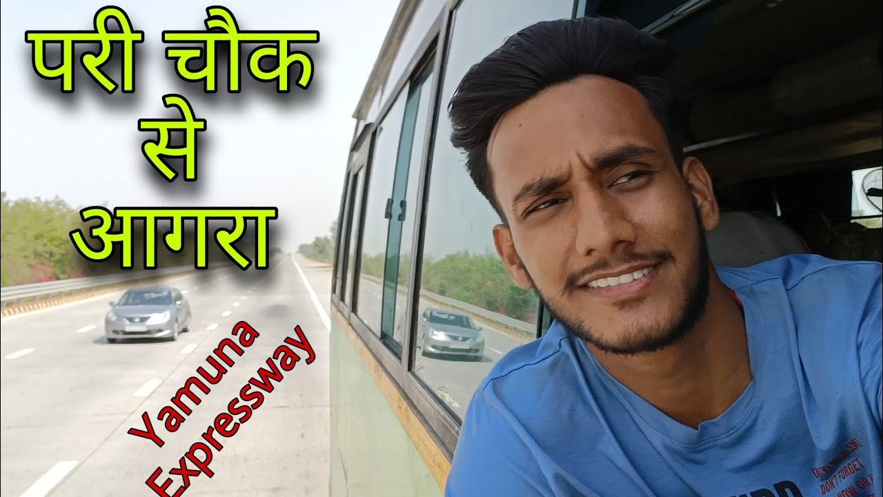 Pari Chauk To Agra By Bus | Yamuna Expressway | Keshari Vlogtech