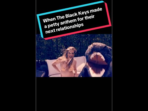 When The Black Keys made a petty anthem for their next relationships