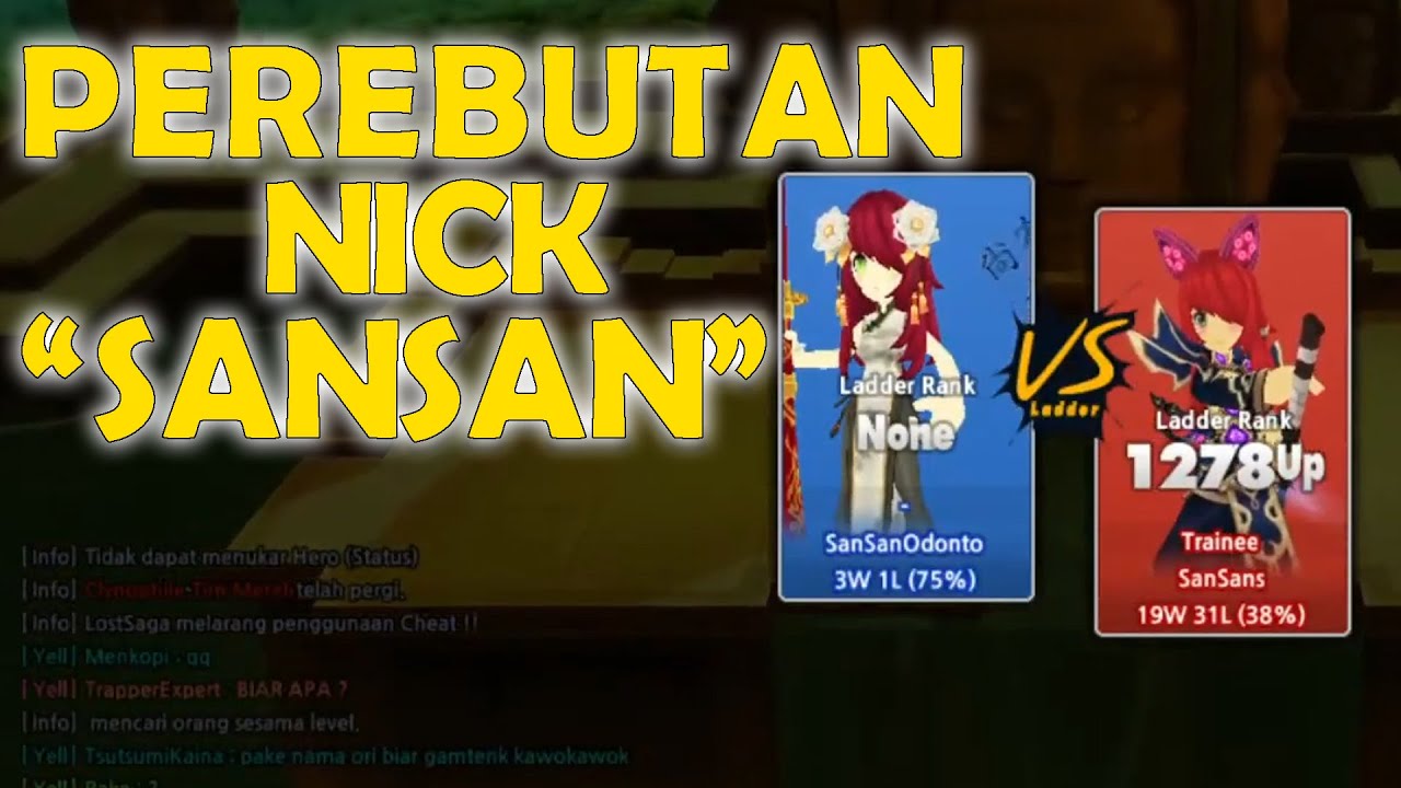 LOST SAGA - PEREBUTAN NICK SANSAN?!