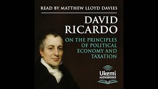 On the Principles of Political Economy and Taxation by David Ricardo | Full Audiobook