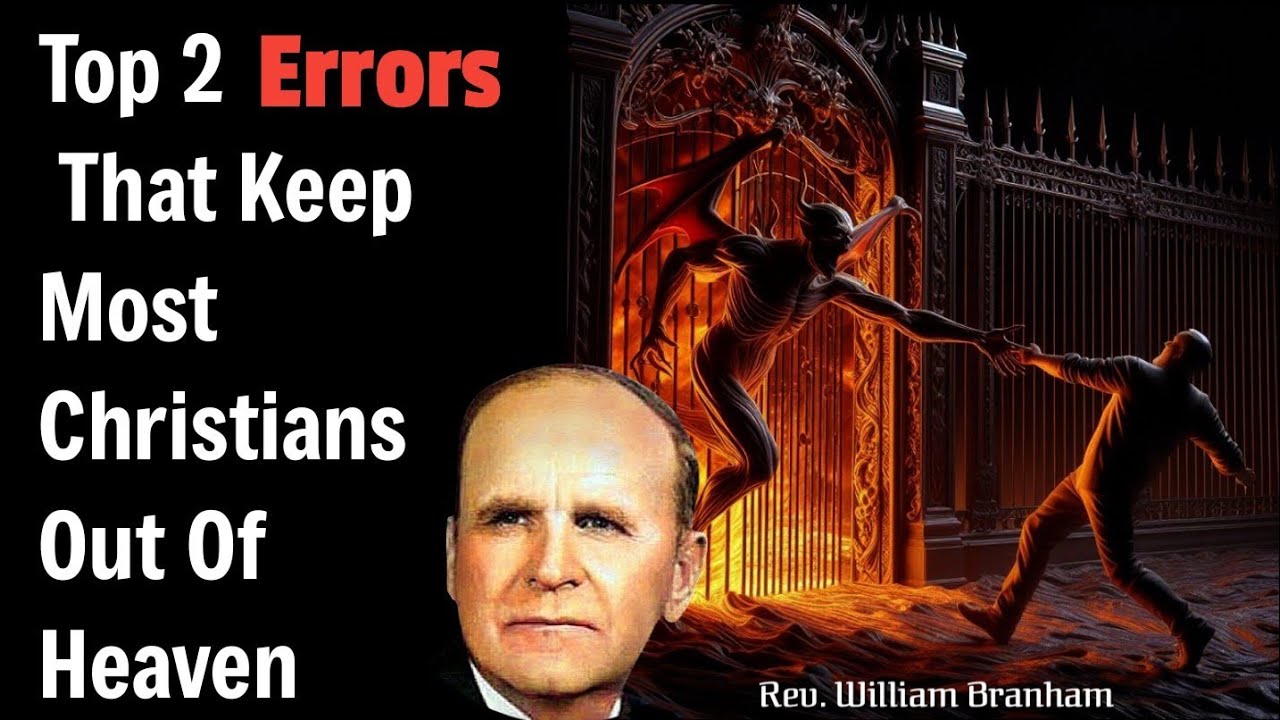 Alert: This Error Will Keep You Out Of Heaven || William Branham 