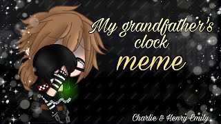 My Grandfather's clock meme / Charlie and Henry / FNAF / gacha_duvar / #fnaf #fatheranddaughter Resimi