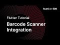 Flutter barcode scanner sdk  how to integrate scanning functions in your app
