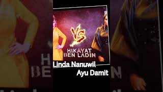 Linda Nanuwil Vs Ayu Damit - Hikayat Ben Ladin Konsert Akhir Gv7 2020