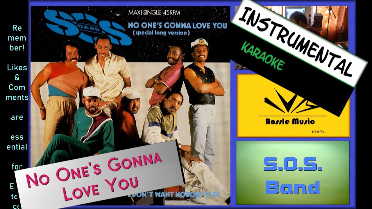 No One s Gonna Love You S O S Band Instrumental With Lyrics no-one-s-gonna-love-you-s-o-s-band-instrumental-with-lyrics