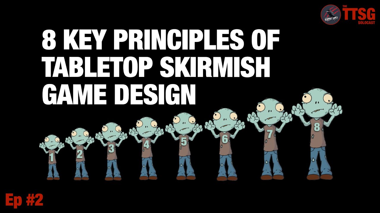 How To Write A Tabletop Skirmish Game - 8 Key Principles of Game Design ...