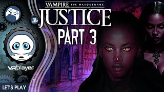 Vampire The Masquerade Justice | Part 3 | Walkthrough Full Game | Let's Play | No commentary | PSVR2