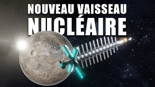 Un VAISSEAU NUCLÉAIRE pour nous faire entrer dans une nouvelle ère ? DNDE 303