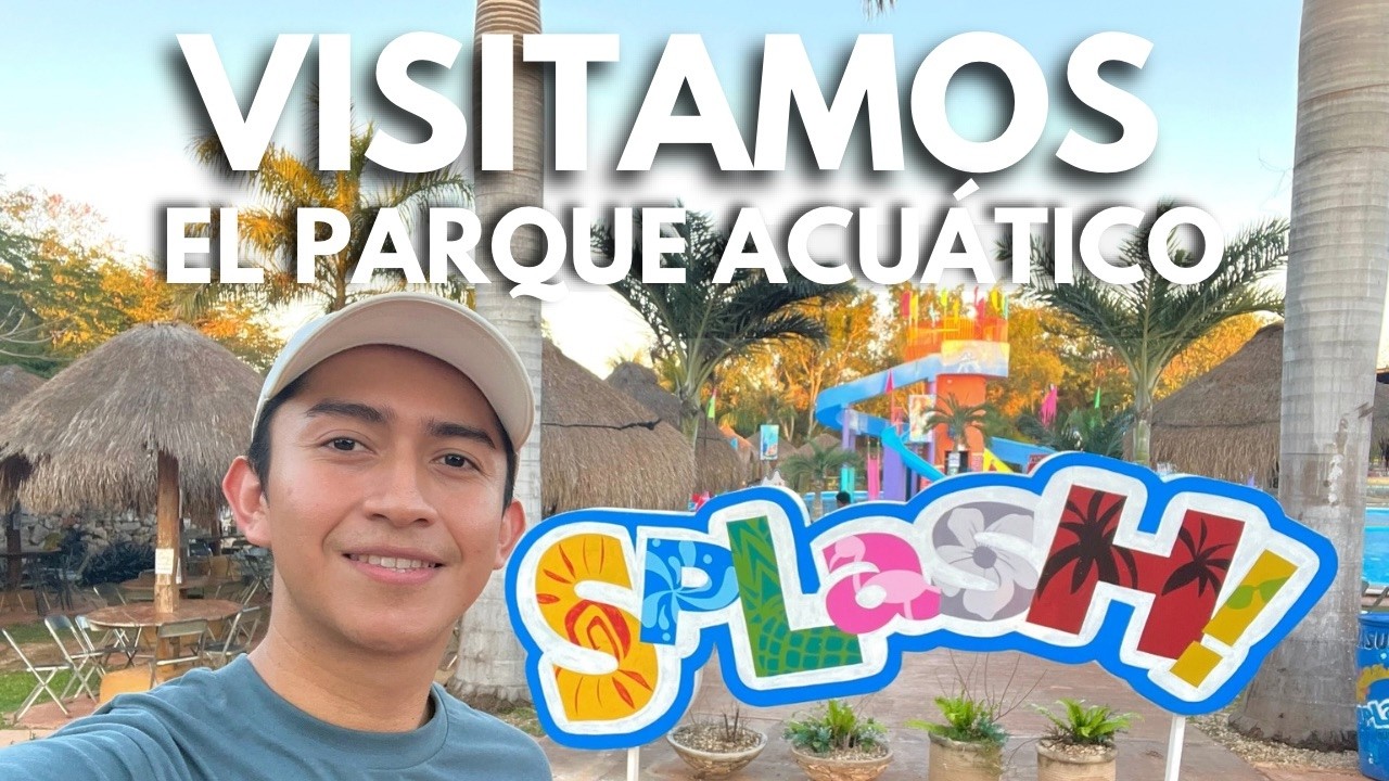 🤩🌀VISITAMOS SPLASH PARQUE ACUÁTICO🌀🤩