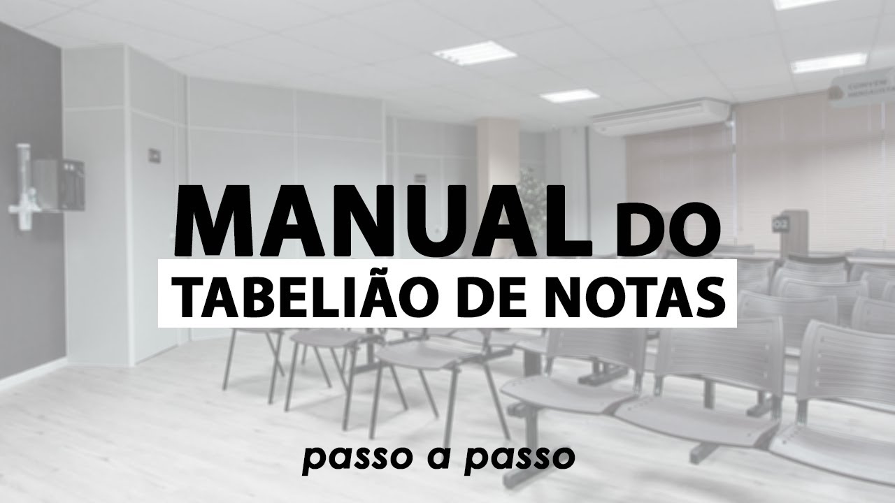 MANUAL DO TABELIÃO DE NOTAS - PASSO A PASSO (Prof° Júlio César Sanchez ...
