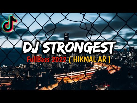 🌞💖 DJ STRONGEST FULL BASS HIKMAL AR THE BEST MUSIC DJ VIRAL TIKTOK TERBARU LOVE CAR 💖🌞