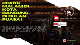 Riding Malam Di Kota Bandung,Di Bulan Puasa Vespa Excel With Vespa Exclusive 1.