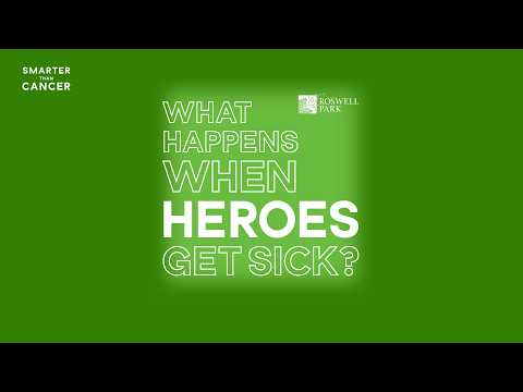 Smarter Than Cancer Ep. 19 | What Happens When Heroes Get Sick?