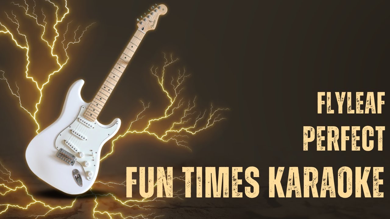Flyleaf - Perfect [Karaoke] [Instrumental Lyrics] | Fun Times Karaoke