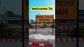 Welcome To Sealdah Station