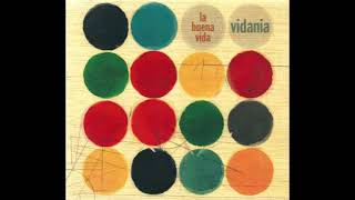 La Buena Vida – Vidania (2006)