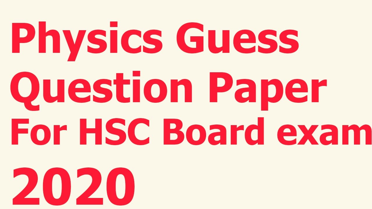 12th class Physics guess question paper for hsc board exams 2020