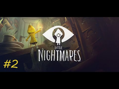 Little Nightmares PC #2 + (FeetCam)