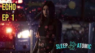 Echo - Episode 1 - Chafa | Street Level Brawl