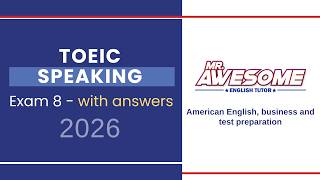 TOEIC Speaking Test 2026 – Practice Test #8 With Answers