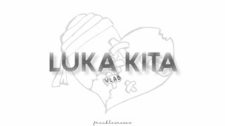 Luka Kita  Vlab ost Asmara Gen Zagz