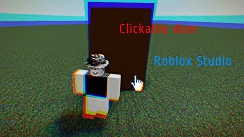 Clickable Door / ROBLOX Studio