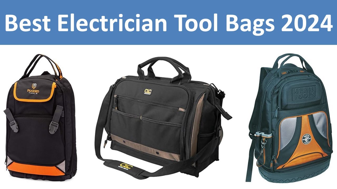 Top 5 Best Electrician Tool Bags in 2024