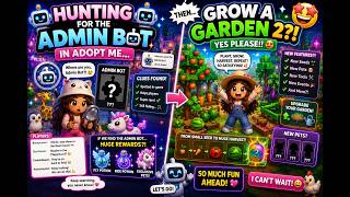🤖 Hunting for the Admin Bot in adopt me…Then Grow a Garden 2?! 😱🤩