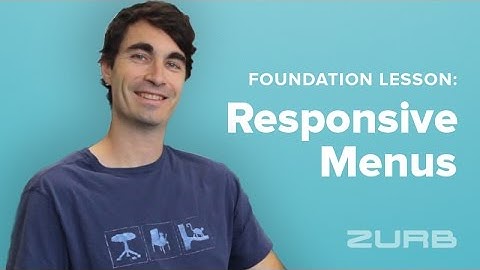 Foundation Lesson 143 - Create Modular Responsive Menus with Foundation 6