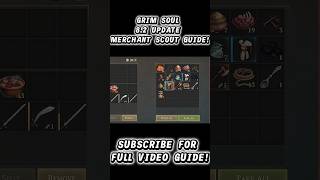 🔥 Grim Soul - New 8.2 Update Merchant Scout Full Guide! #grimsoulsurvival #trending