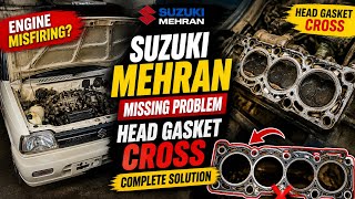 Why Suzuki Mehran Engine Misfires? Head Gasket Problem