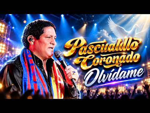 Olvídame | Pascualillo Coronado | Chicha Fest