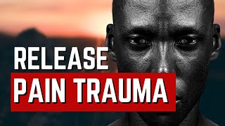 This is How to Finally Release Pain & Trauma (Freedom Awaits)