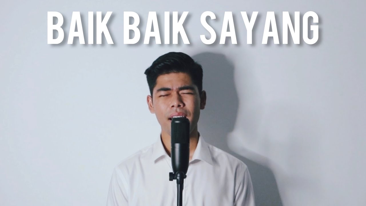 BAIK BAIK SAYANG - Wali Band (Ash Fasryll cover)