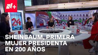 Primera mujer presidenta en 200 años de México, el análisis de N+