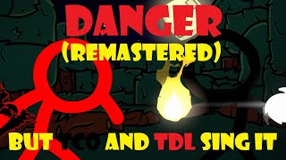 Danger , But TDL and TCO Sing It (Remastered) | FNF COVER