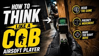 How To Think Like a CQB Airsoft Player