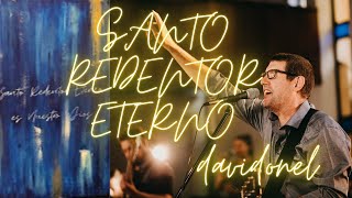 Video thumbnail of "SANTO REDENTOR ETERNO - David Onel - VIDEO EN VIVO"
