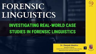 23. Investigating Real-World Case Studies in Forensic Linguistics