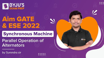 GATE & ESE 2022 | Synchronous Machines Practice Session | Parallel Operation of Alternators
