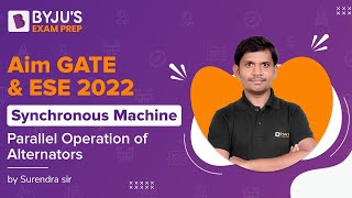 GATE & ESE 2022 | Synchronous Machines Practice Session | Parallel Operation of Alternators