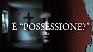 Le possessioni diaboliche esistono davvero o sono il frutto di suggestione o disturbi psichiatrici?