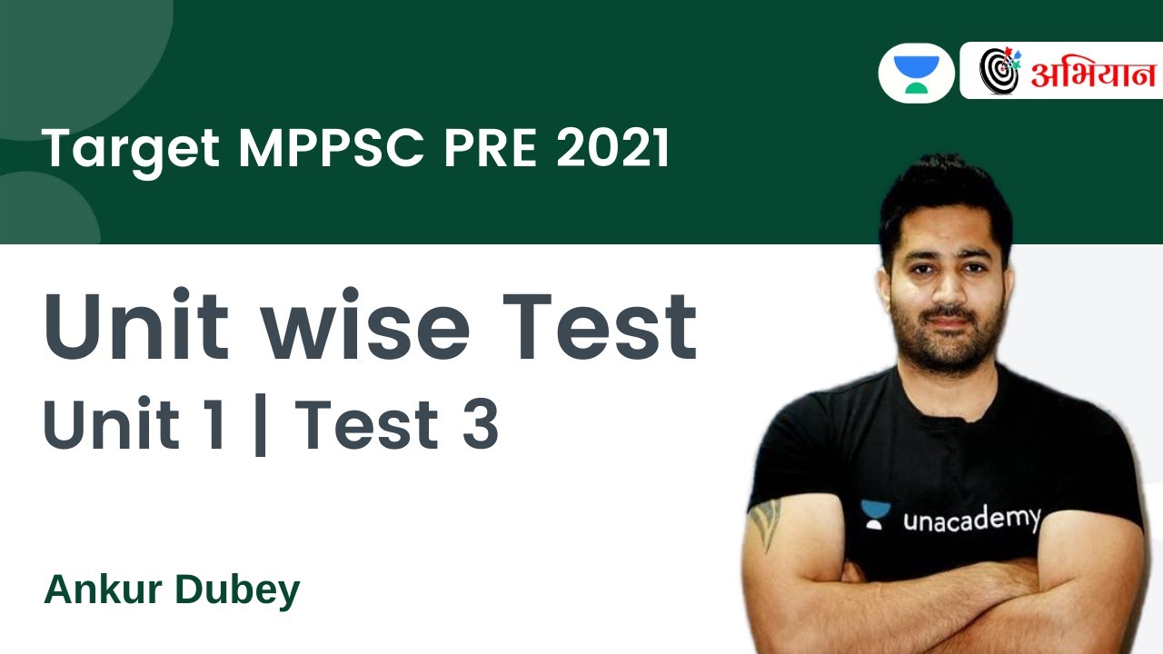 Target MPPSC PRE 2021 | Unit Wise Test | Unit 1 | Test 3 | Ankur Dubey | Abhiyaan
