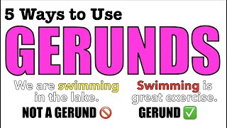 How Gerunds Work: English Grammar Guide