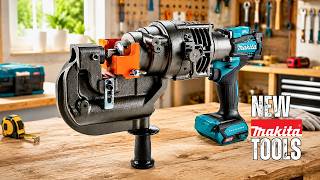 The Latest Makita Tools Every Pro Needs to See