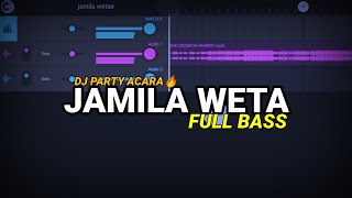 DJ JAMILA WETA FULL BASS TIKTOK VIRAL 2023