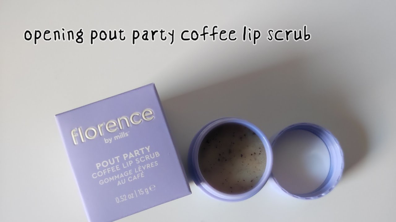 Opening pout party coffee lip scrub I Florence by Mills 1 