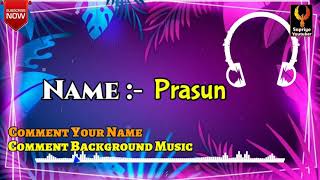 Name Ringtone Prasun | #SupriyoYoutuber screenshot 2