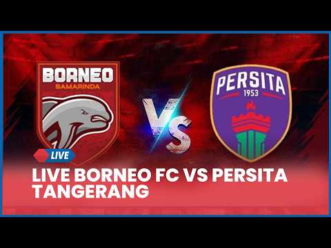 hoki11 x alexsistoto - 🔴 LIVE BORNEO FC VS PERSITA TANGERANG | LIVE SCORE
